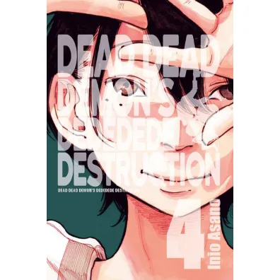Dead Dead Demon's Dededede Destruction. Tom 4 - Asano Inio