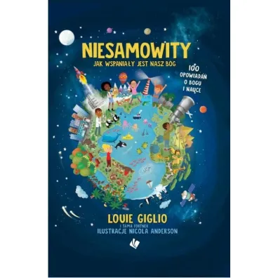 Niesamowity. Jak wspania�y jest nasz B�g - Louie  Giglio