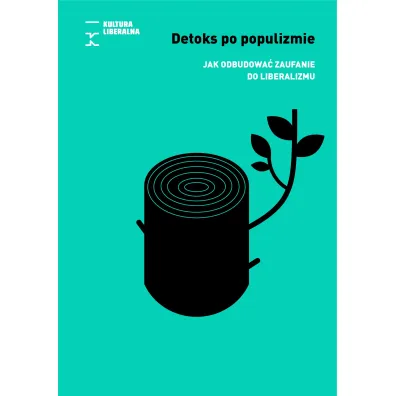 Detoks po populizmie. Jak odbudowa� zaufanie do liberalizmu - Ralf F�cks, Rainald Manthe