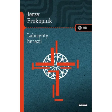 Labirynty herezji - Jerzy Prokopiuk