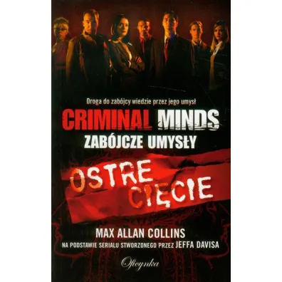 Ostre ci�cie. Criminal Minds. Zab�jcze Umys�y - Max Allan Collins