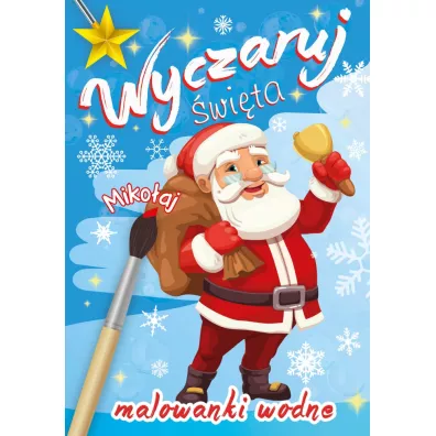 Wyczaruj �wi�ta. Malowanki wodne. Miko�aj