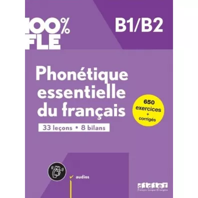 100% FLE. Phonetique essentielle du francais B1/B2 - Chaneze Kamoun, Delphine Ripaud