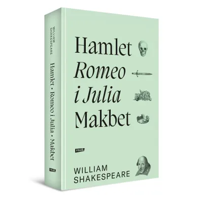 Hamlet, Romeo i Julia, Makbet