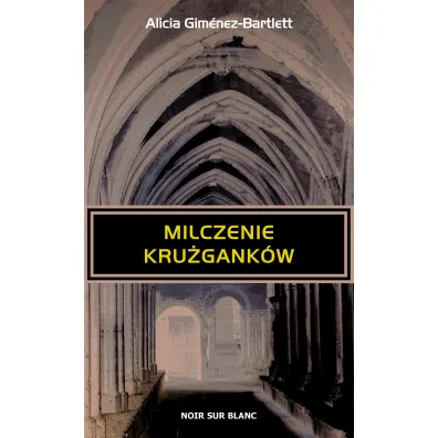 Milczenie kru�gank�w - Alicia Gimenez Bartlett