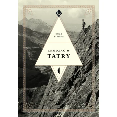Chodz�c w Tatry - Jakub Szpilka