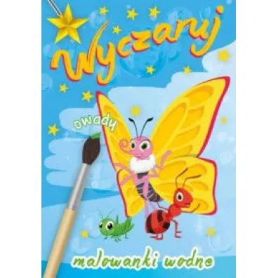 Malowanki wodne. Wyczaruj owady