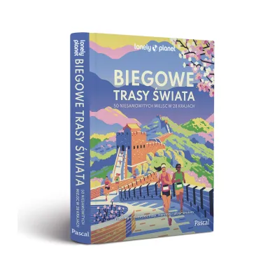 Biegowe trasy �wiata. 50 niesamowitych miejsc w 28 krajach