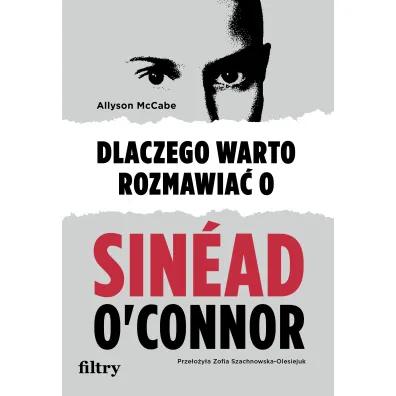 Dlaczego warto rozmawia� o Sin�ad O`Connor - Allyson  McCabe