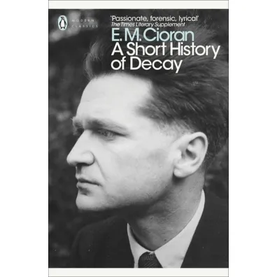 A Short History of Decay wer. angielska - E M Cioran