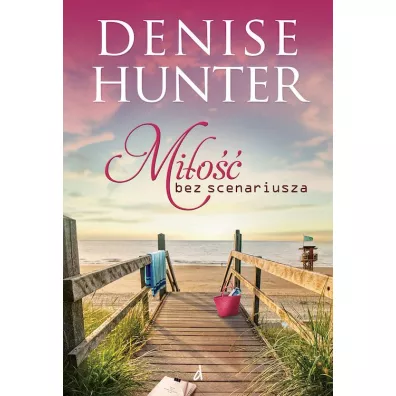 Mi�o�� bez scenariusza - Denise Hunter