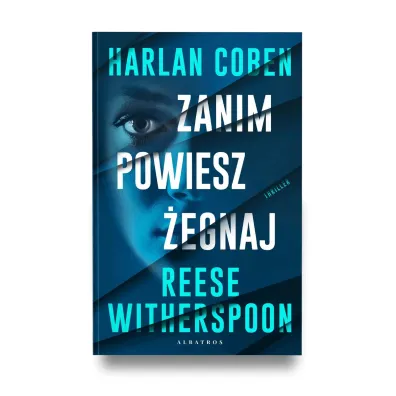 Zanim powiesz �egnaj