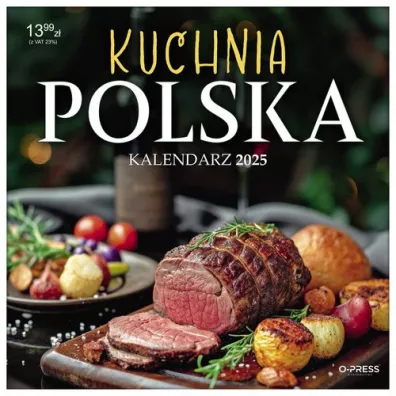 Kalendarz 2025. Kuchnia Polska.  �cienny 33x33