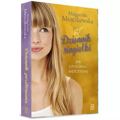 Dziennik singielki. Jak upolowa� m�czyzn� - Ma�gorzata Mroczkowska