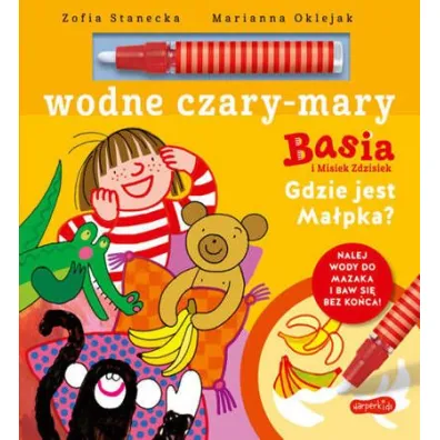 Basia i Misiek Zdzisiek. Gdzie jest ma�pka? Wodne czary-mary