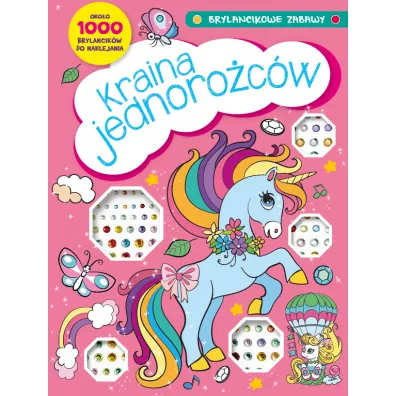 Brylancikowe zabawy. Kraina jednoro�c�w