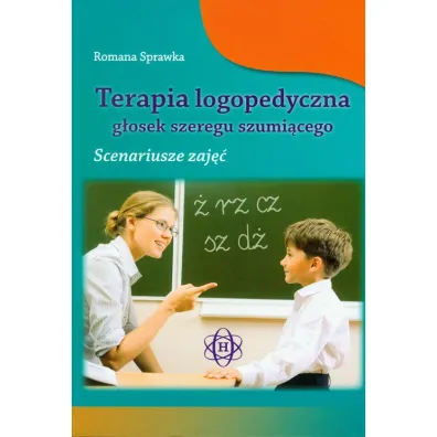 Terapia logopedyczna g�osek szeregu szumi�cego - Romana Sprawka
