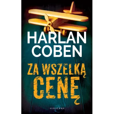 Za wszelk� cen� - Harlan Coben