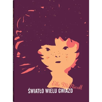 �wiat�o wielu gwiazd - Elle  McNicoll