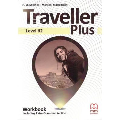 Traveller Plus. Workbook including Extra Grammar Section. Level B2