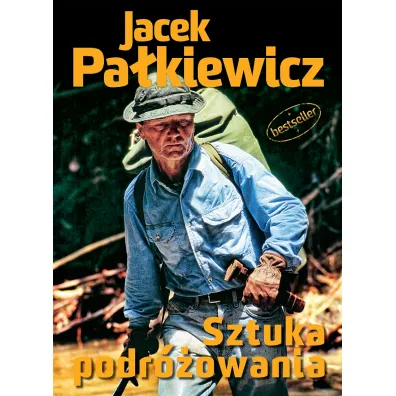 Sztuka podr�owania - Jacek Pa�kiewicz