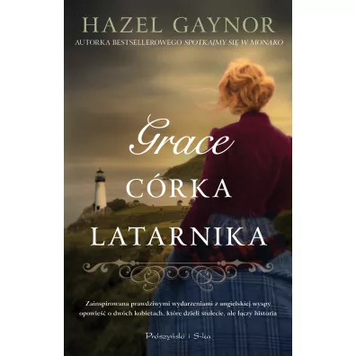 Grace, c�rka latarnika - Hazel Gaynor