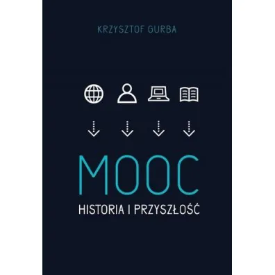 MOOC. Historia i przysz�o�� - Krzysztof Gurba