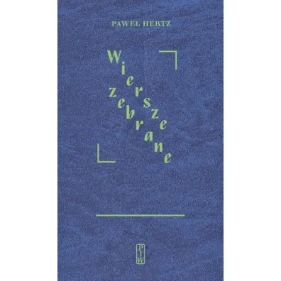 Wiersze zebrane - Pawe� Hertz