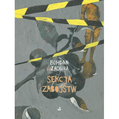 Sekcja zab�jstw - Bohdan Zadura
