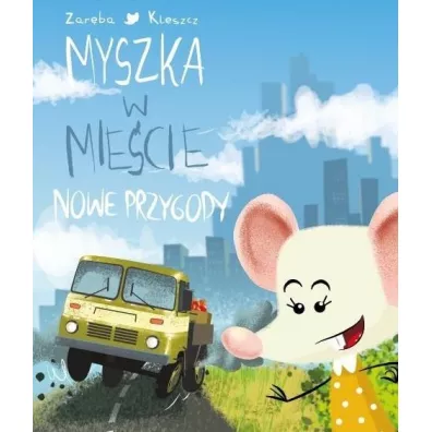 Myszka w mie�cie Nowe przygody - Wies�awa Zar�ba