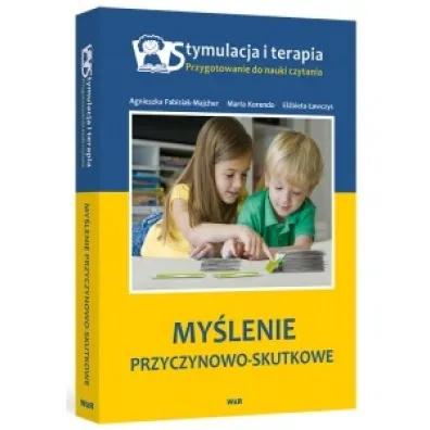 My�lenie przyczynowo-skutkowe - Agnieszka Fabisiak-Majcher, El�bieta �awczys, Marta Korendo