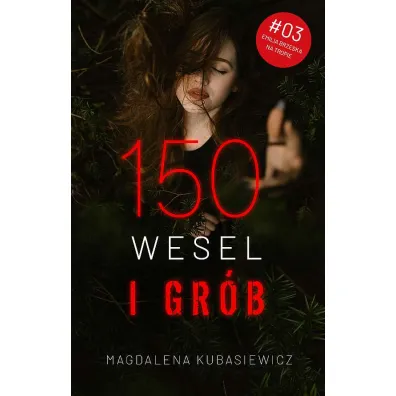 150 wesel i gr�b. Emilia Brzeska na tropie. Tom 3 - Magdalena Kubasiewicz