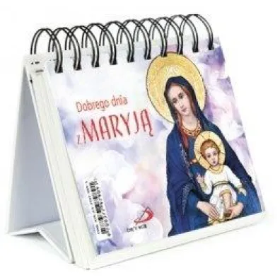Dobrego dnia z Maryj�