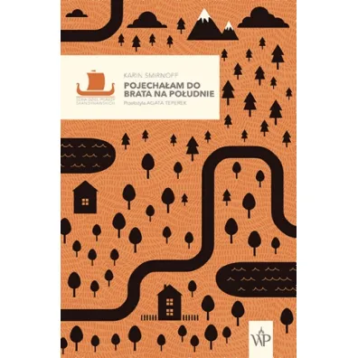 Pojecha�am do brata na po�udnie. Saga rodziny Kipp�w. Tom 1 - Karin Smirnoff