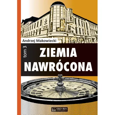 Ziemia nawr�cona. Tom 3 - Andrzej Makowiecki