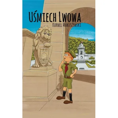 U�miech Lwowa - Kornel Makuszy�ski