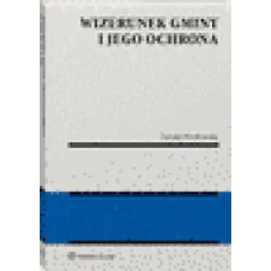 Wizerunek gminy i jego ochrona