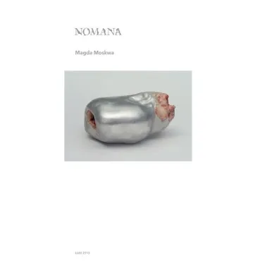 Nomana. Magda Moskwa - Jaros�aw  Lubiak, Maria  Morzuch
