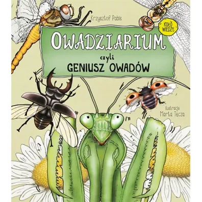Owadziarium, czyli geniusz owad�w - Krzysztof Pabis