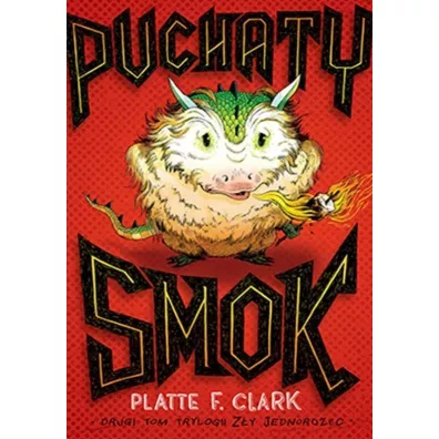 Z�y jednoro�ec T.2. Puchaty smok - Clark F Platte