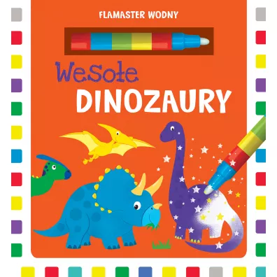 Flamaster wodny. Weso�e dinozaury - Joanna Liszewska