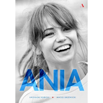Ania. Biografia Anny Przybylskiej