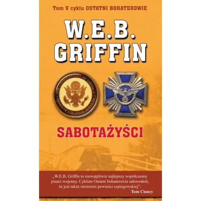 Sabota�y�ci W.e.b.griffin -Ostatni Bohaterowie- - W. E. B. Griffin