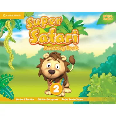 Super Safari Level 2 Activity Book - Herbert Puchta, Peter Lewis-Jones, G�nter Gerngross