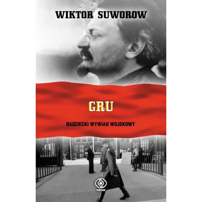 GRU. Radziecki Wywiad Wojskowy - Wiktor Suworow