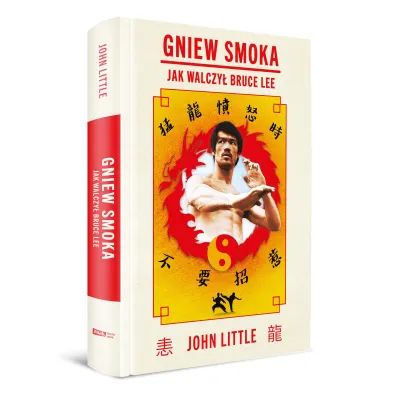 Gniew Smoka. Jak walczy� Bruce Lee