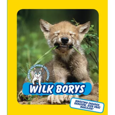 Wilk Borys. �wiat dzikich maluch�w