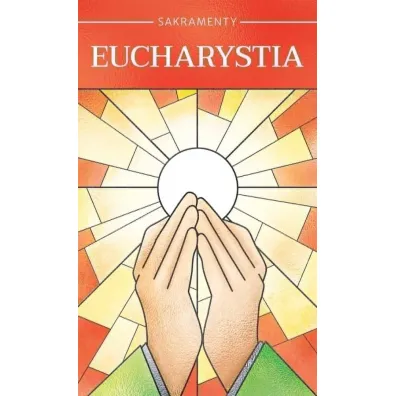 Eucharystia - Wac�aw Stefan  Borek, Andrzej  Ochman