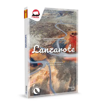 Lanzarote. Wulkany, winobrania i podwodny �wiat