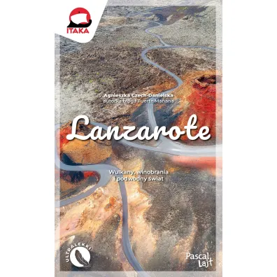 Lanzarote. Wulkany, winobrania i podwodny �wiat